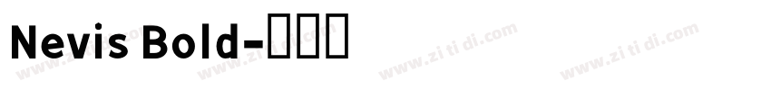 Nevis Bold字体转换
